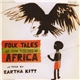 Eartha Kitt - Folk Tales Of The Tribes Of Africa